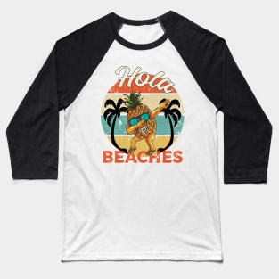 Hola Beaches Baseball T-Shirt